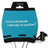 Woozie - The Wine Glass Insulator - Wine is the Answer
