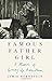 Famous Father Girl: A Memoir of Growing Up Bernstein