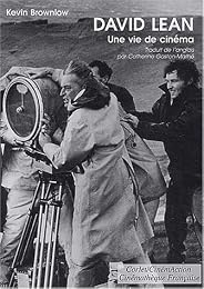 David Lean, une vie de cinéma