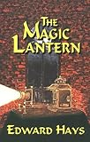 Magic Lantern: A Mystical Murder Mystery by Edward Hays