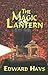 The Magic Lantern: A Mystical Murder Mystery