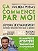 Ca commence par moi - 1 an pour vivre autrement, 365 manières concrètes de construire un monde mei by 