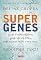 Livro Supergenes: Ative o extraordinário poder do seu DNA para ter mais saúde e bem-estar