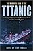 The Mammoth Book of the Titanic: Contemporary Accounts from Survivors and the World's Press (Mammoth by Geoff Tibballs