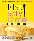 Flat Belly Diet! Cookbook: 200 New MUFA Recipes by 
