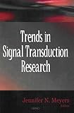 Trends in Signal Transduction Research, Meyers, Jennifer N., 1600213758
