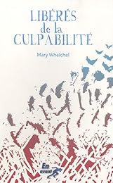 Libérés de la culpabilité