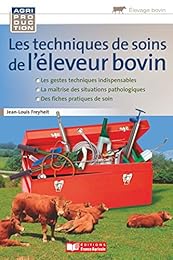 Les  techniques de soins de l'éleveur bovin