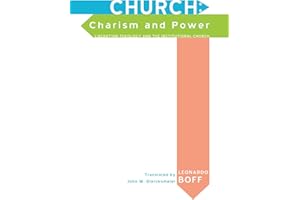 Church: Charism and Power: Liberation Theology and the Institutional Church