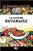 la cuisine guyanaise by