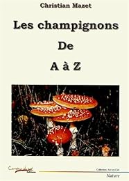 Les  champignons de A à Z