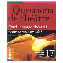 Quel langage théâtral pour le petit monde ?