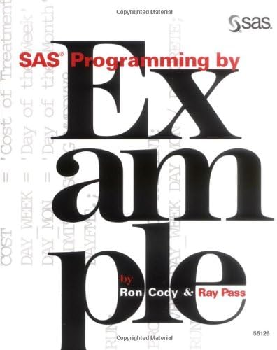 Sas Programming By Example 9781555446819 Computer Science Books Amazon Com