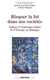 Risquer la foi dans nos sociétés