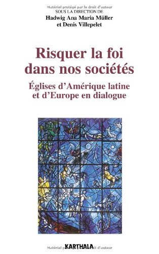 Risquer la foi dans nos sociétés