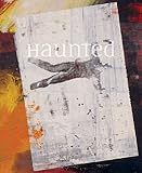 Haunted: Contemporary Photography, Video, Performance by