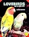 Lovebirds As a New Pet by Oliver Denton, Herbert R. Axelrod