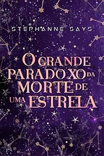 Livro O Grande Paradoxo da Morte de uma Estrela (Gagriverso Livro 3)