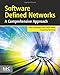 Software Defined Networks: A Comprehensive Approach by Paul Goransson, Chuck Black