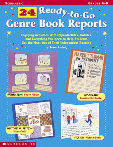 24 Ready-to-go Genre Book Reports: Engaging Activites with Reproducibles, Rubrics, and Everything You Need to Help Students Get the Most Out of Their Independent Reading
