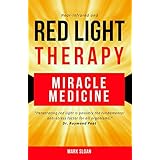 Red Light Therapy: Miracle Medicine