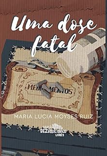 Livro Uma dose fatal (Dezequilíbrios Livro 3)
