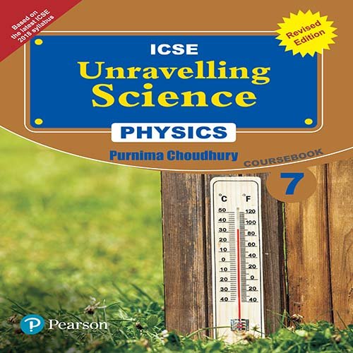 Unravelling Science – Physics Coursebook by Pearson for ICSE Class 7