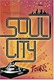 Soul City: A Novel
