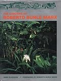 The Gardens of Roberto Burle Marx by Sima Eliovson, Roberto B. Marx