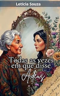 Livro Todas as vezes em que disse adeus (Irmãos Vélez)