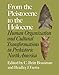 From the Pleistocene to the Holocene: Human Organization and Cultural Transformations in Prehistoric North America (Volume 17) (Texas A&M University Anthropology Series)