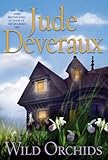 Wild Orchids: A Novel (Deveraux, Jude)