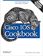 Cisco IOS Cookbook: Field-Tested Solutions to Cisco Router Problems (Cookbooks (O'Reilly))