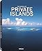 The World of Private Islands (English, German, French, Spanish and Italian Edition)