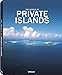 The World of Private Islands (English, German, French, Spanish and Italian Edition) by 