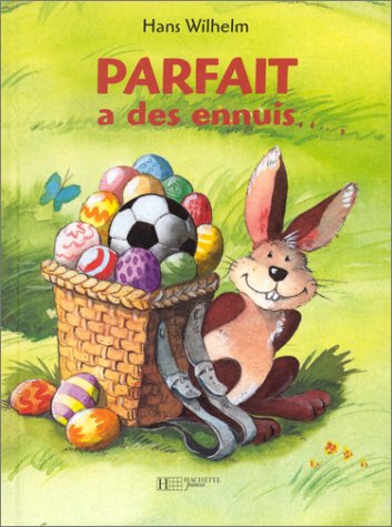 Parfait a des ennuis