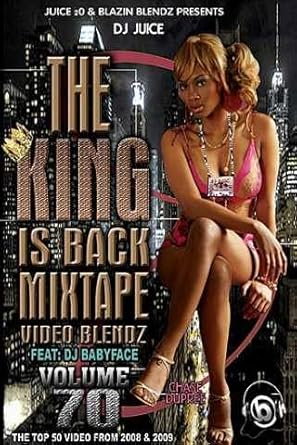 Amazon Com Dj Juice The King Is Back Mixtape Video Blendz Vol 70 Movies Tv