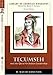 Tecumseh and the Quest for Indian Leadership (Library of American Biography Series) (2nd Edition) by
