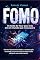 Livro FOMO: O medo de ficar para trás em um mundo que nunca para: Como a hiperconectividade, a comparação constante e o excesso de escolhas estão afetando sua saúde mental