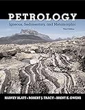 Petrology: Igneous, Sedimentary, and Metamorphic