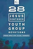 28 Jesus-Centered Youth Group Devotionals by 