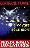 Image de La Petite fille, le coyote et la mort (French Edition)