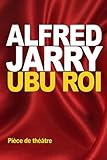 Ubu Roi (French Edition) by Alfred Jarry