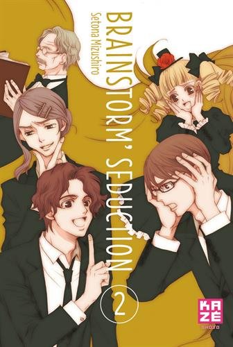 Brainstorm' seduction