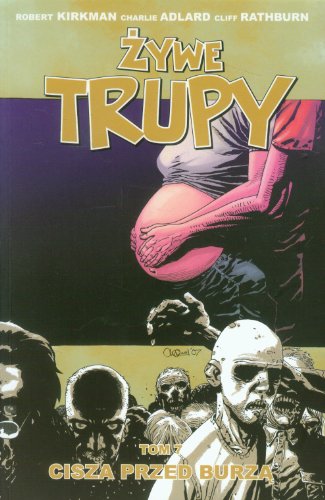 Żywe Trupy, Tom 7: Cisza Przed Burzą