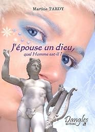 J'épouse un dieu, quel homme est-il ?