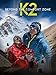 K2: Beyond the Comfort Zone