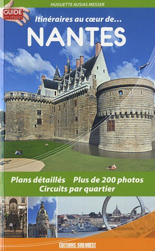 Itinéraires au coeur de... Nantes