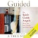 Guided: Her Spirit Guide Angels Were Her Best Friends and Life Coaches by 