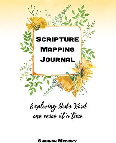 Scripture Mapping Journal: Exploring God's Word one verse at a time